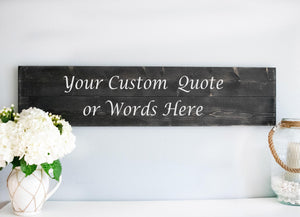 Custom Wood Sign | Personalized Wood Sign with Your Words