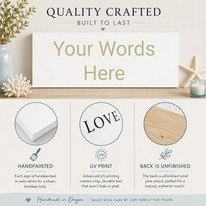 Create your own personalized wood sign with your choice of name, quote, Bible verse, business logo, or custom message. Handmade solid pine wall decor with a smooth white finish, available in multiple sizes for home or office decoration.