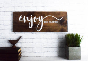 Enjoy the journey wood sign saying - Rustic Wall Signs - Personalized Home Signs - Farmhouse Wooden Sign - Traveler&#39;s gift sign wall hanging