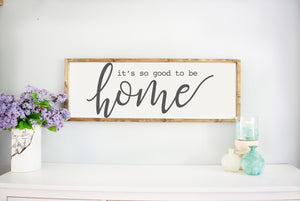 Rustic White Its So Good To Be Home Large Wood Framed Sign, wooden sayings quote sign, For Family Living Room, Home Family Farmhouse Style
