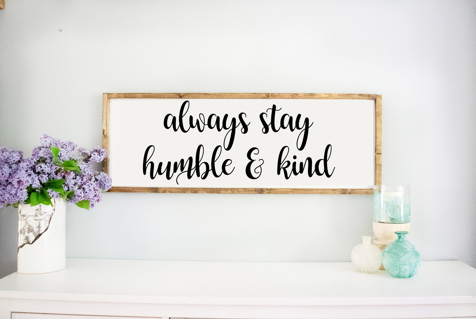 Wood Framed Always Stay Humble & Kind Sign, wood framed sign, home wall décor sign, farmhouse wall décor, rustic farmhouse style sign