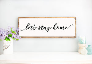 Rustic White Let&#39;s Stay Home Large Wood Framed Sign, wooden sayings quote sign, For Bedroom Family Living Room, Home Family Farmhouse Style