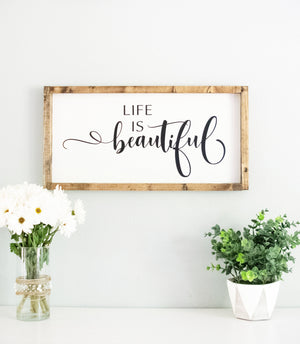 Life is Beautiful Wood Framed Painted Sign, home decor kitchen living room dining room, inspirational wonderful life gift Rustic Farmhouse