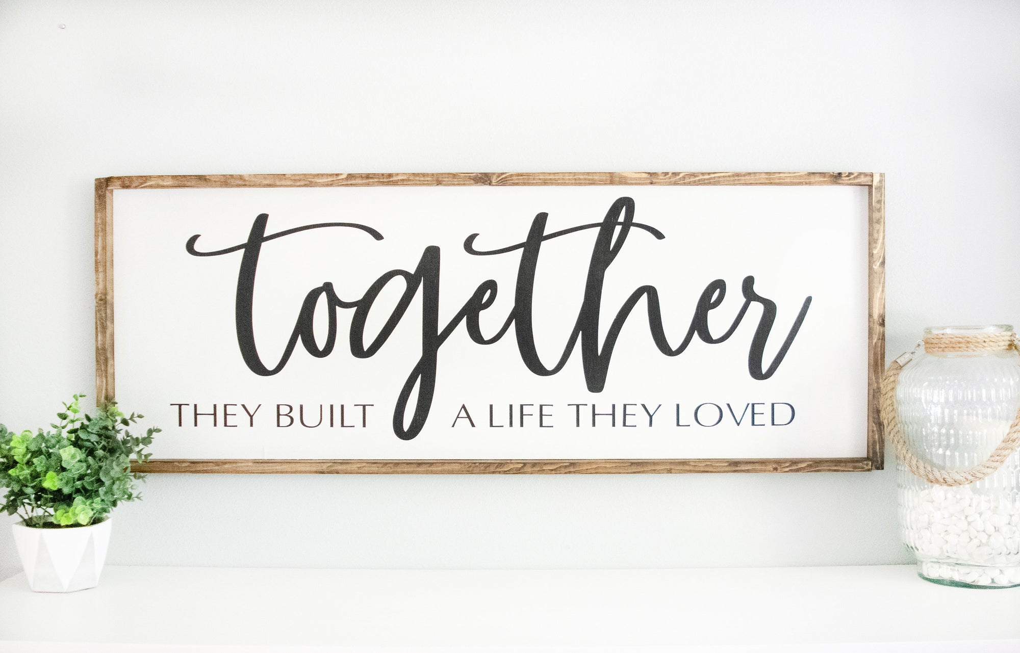 Bedroom Signs Framed Together They Built  A Life They Loved Sign Master Bedroom Wall Decor Above Bed Signs, Rustic Farmhouse Wall Decor