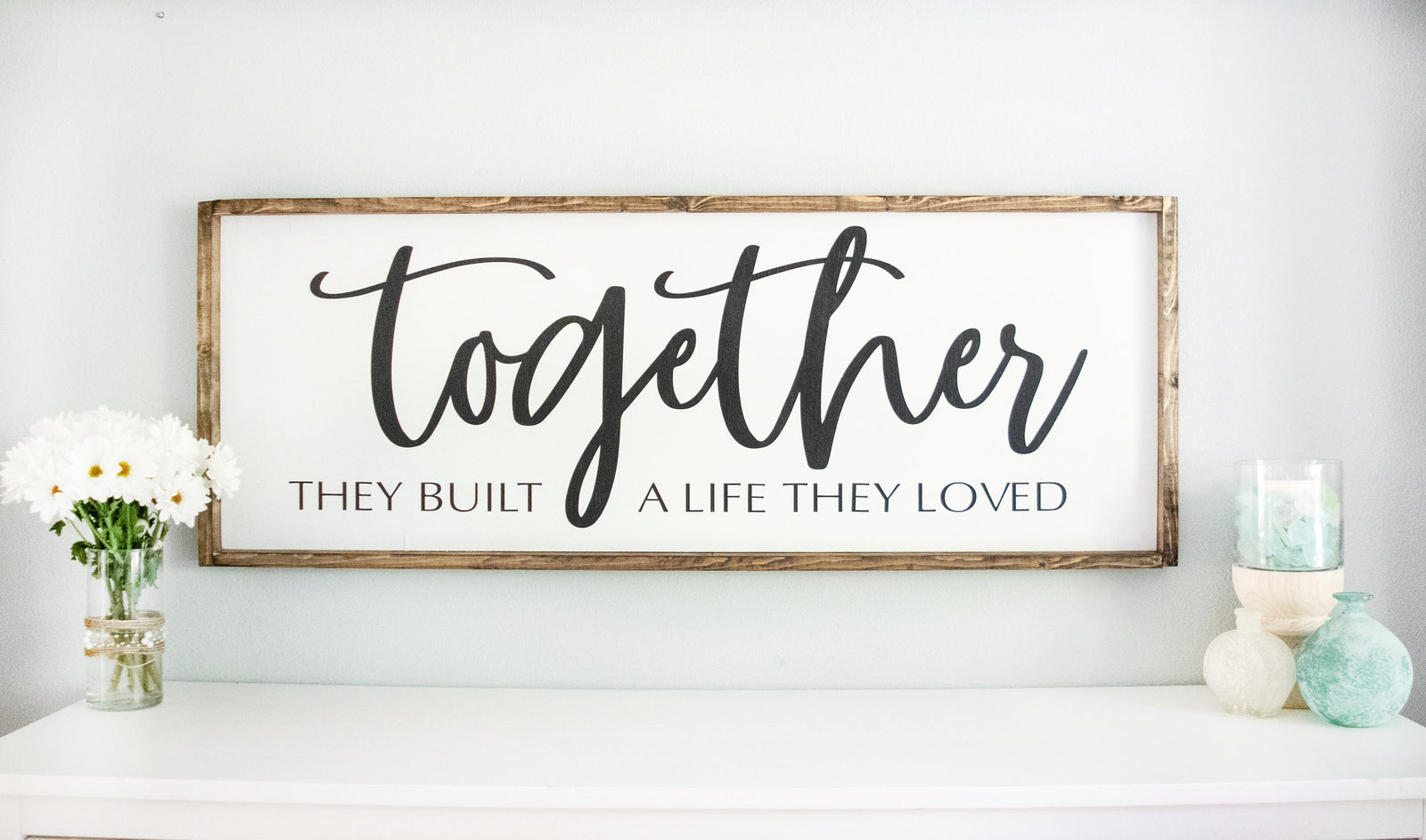Bedroom Signs Framed Together They Built  A Life They Loved Sign Master Bedroom Wall Decor Above Bed Signs, Rustic Farmhouse Wall Decor